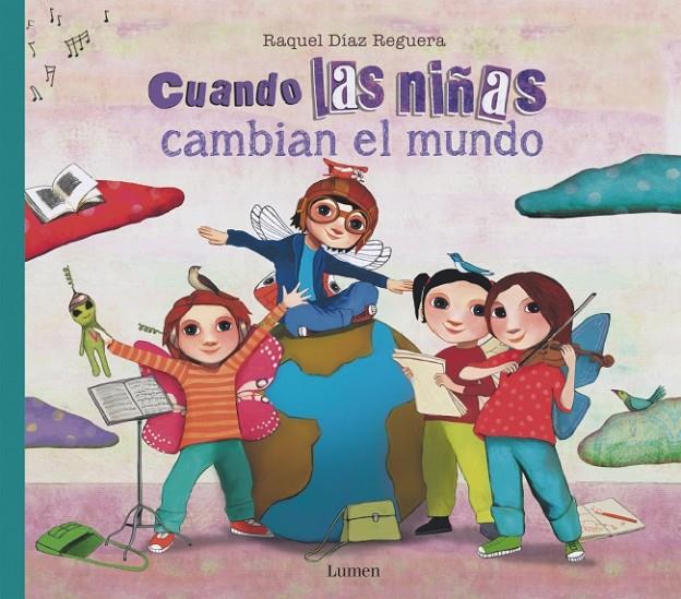 CUANDO LAS NIÑAS CAMBIAN EL MUNDO | 9788426432391 | DÍAZ REGUERA, RAQUEL