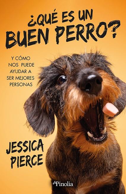 QUÉ ES UN BUEN PERRO? | 9788419878519 | JESSICA PIERCE