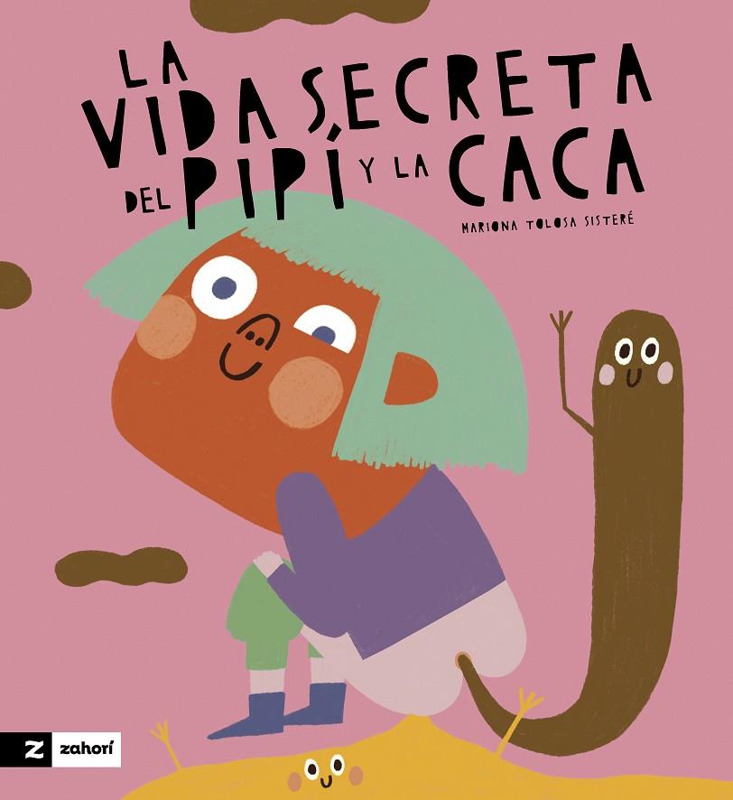 VIDA SECRETA DE LA CACA Y EL PIPÍ, LA | 9788419889263 | TOLOSA SISTERÉ, MARIONA