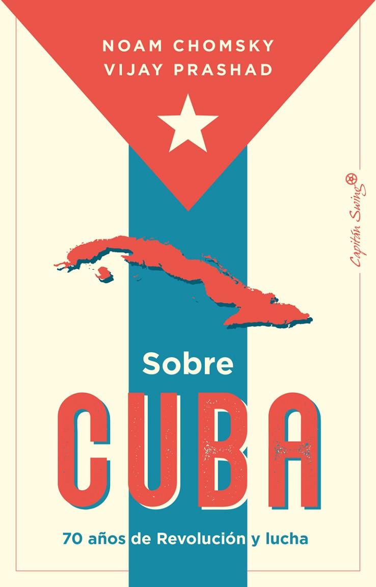 SOBRE CUBA | 9788412878608 | CHOMSKY, NOAM ; PRASHAD, VIJAY