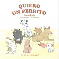 QUIERO UN PERRITO | 9788412159394 | PRATS, CARME ; SANTANA, EVA