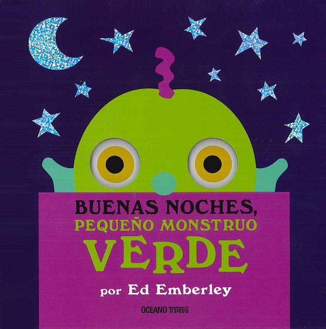 BUENAS NOCHES PEQUEÑO MONSTRUO VERDE | 9786077356806 | EMBERLEY, ED