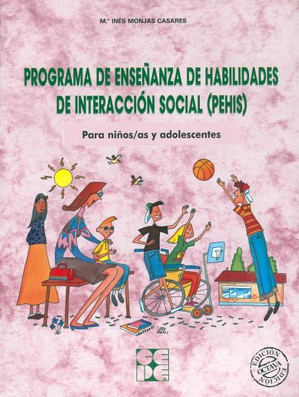 PROGRAMA DE ENSEÑANZA DE HABILIDADES DE INTERACCION SOCIAL | 9788478692330 | MONJAS CASARES, M. INES