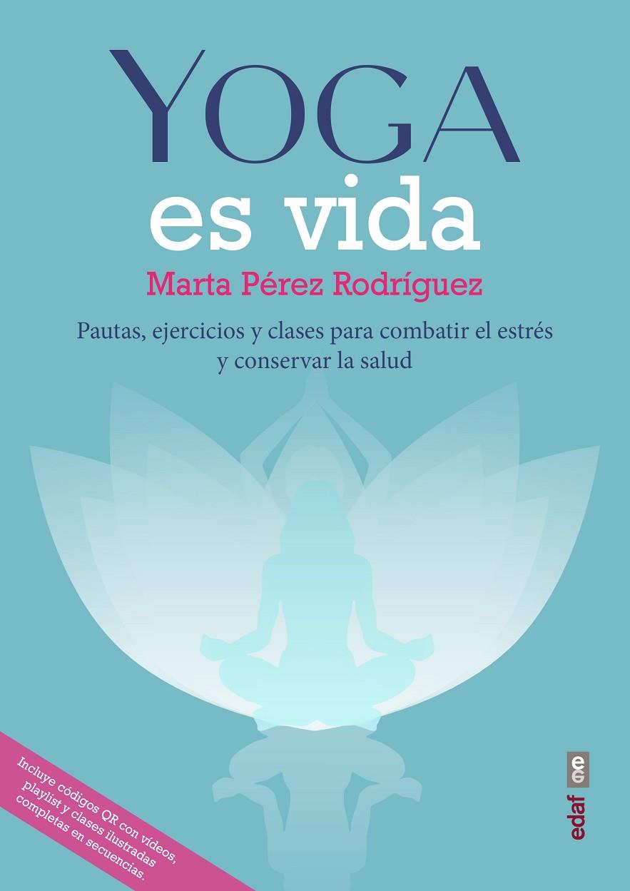 YOGA ES VIDA | 9788441440517 | PERES RODRIGUEZ, MARTA