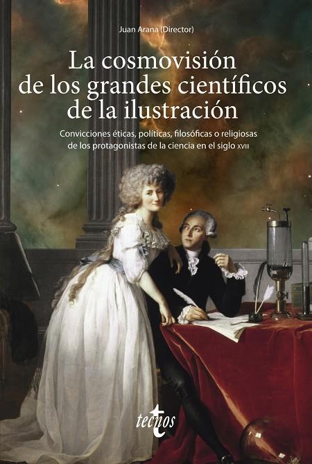 COSMOVISIÓN DE LOS GRANDES CIENTÍFICOS DE LA ILUSTRACIÓN, LA | 9788430984541 | ARANA, JUAN