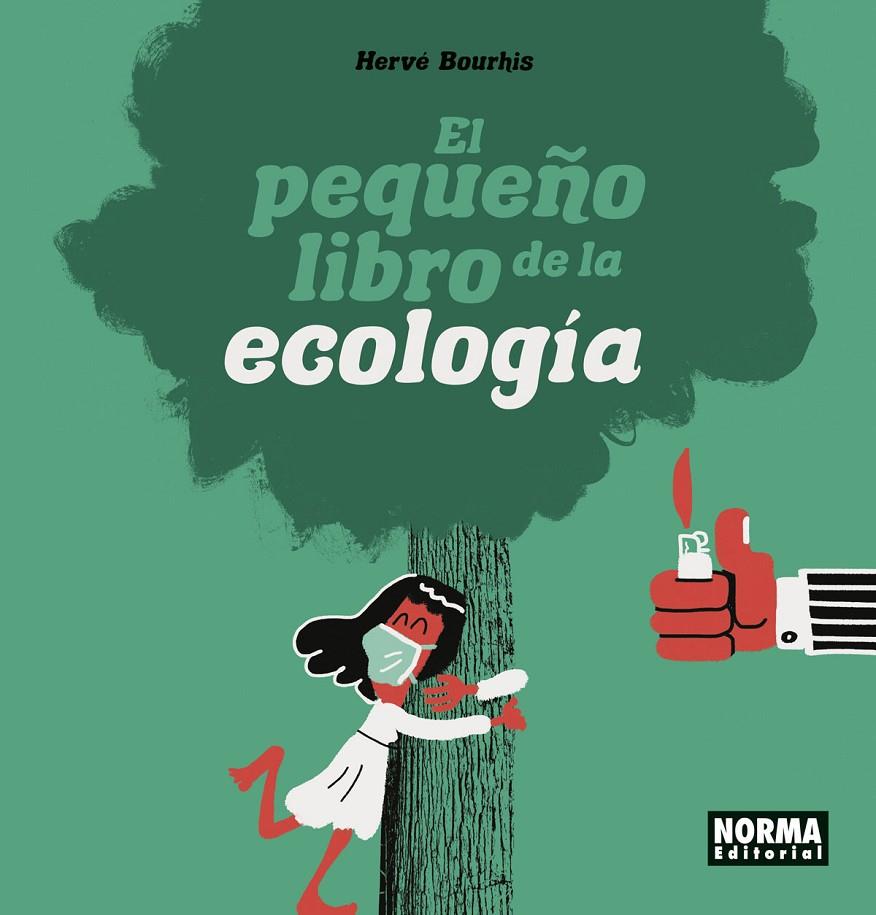 PEQUEÑO LIBRO DE LA ECOLOGIA, EL | 9788467949193 | BOURHIS, HERVE