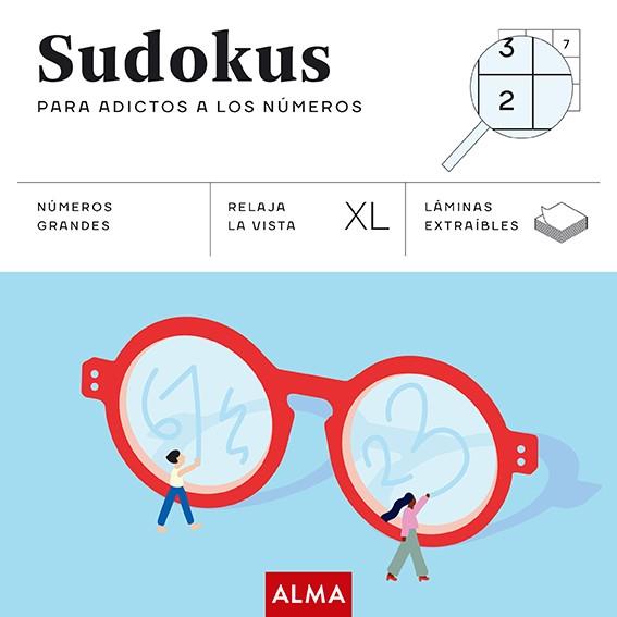 SUDOKUS PARA ADICTOS A LOS NÚMEROS XL | 9788418933875