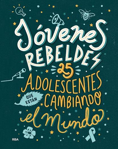 JOVENES REBELDES 25 ADOLESCENTES CAMBIANDO EL MUNDO | 9788491876663 | KNODLER BENJAMIN / NODLER CHRISTINE