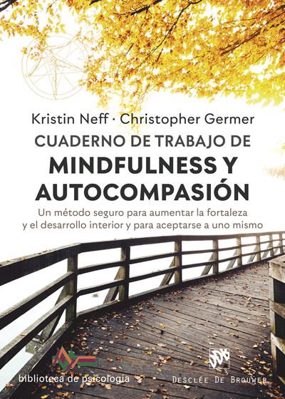 CUADERNO DE TRABAJO DE MINDFULNESS Y AUTOCOMPASION | 9788433031112 | VV AA