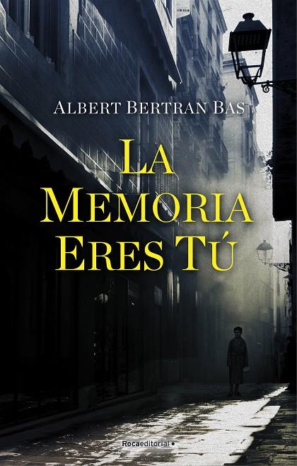 MEMORIA ERES TU, LA | 9788418249549 | BERTRAN BAS, ALBERT