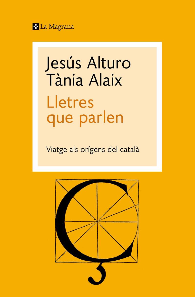 LLETRES QUE PARLEN : VIATGE ALS ORÍGENS DEL CATALÀ | 9788419334053 | ALTURO, JESÚS ; ALAIX, TÀNIA