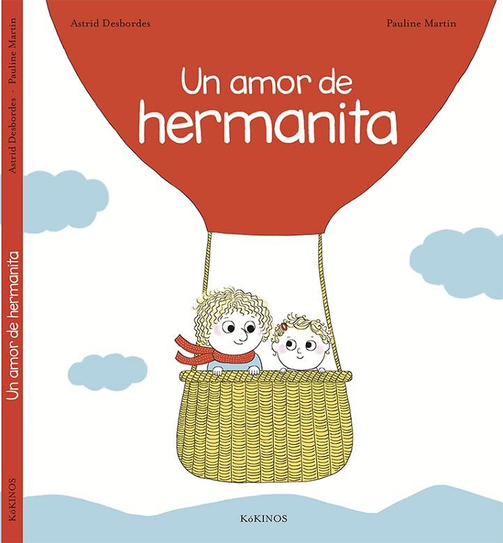 UN AMOR DE HERMANITA | 9788416126705 | DESBORDES, ASTRID ; MARTIN, PAULINE