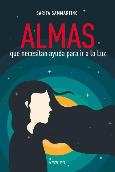 ALMAS QUE NECESITAN AYUDA PARAIR A LA LUZ | 9788416344468 | SAMMARTINO, SARITA