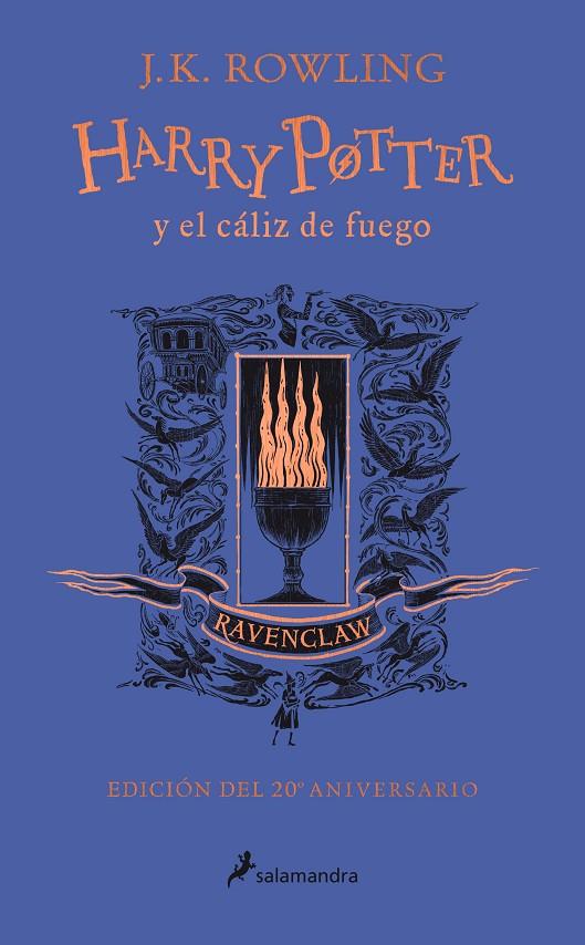 HARRY POTTER Y EL CÁLIZ DE FUEGO (RAVENCLAW)  | 9788418174384 | ROWLING, J.K.