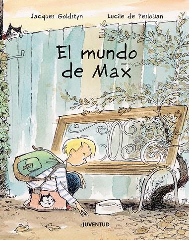 MUNDO DE MAX, EL | 9788426148124 | PESLOÜAN, LUCILE DE ; GOLDSTYN, JACQUES