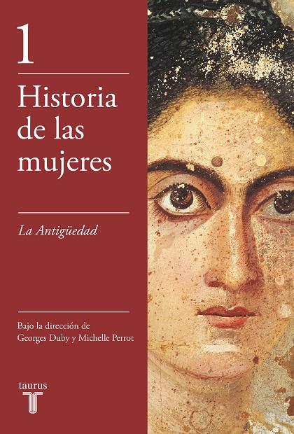 HISTORIA DE LAS MUJERES 1 LA ANTIGUEDAD | 9788430603886 | DUBY, GEORGES-PERROT, MICHELLE