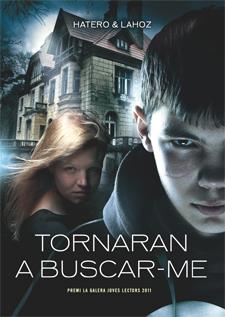 TORNARAN A BUSCAR-ME | 9788424643492 | HATERO, JOSAN ; LAHOZ, USE