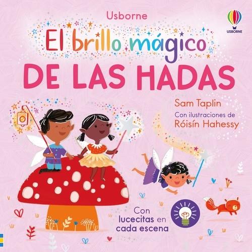 BRILLO MÁGICO DE LAS HADAS, EL | 9781835406359 | TAPLIN, SAM ; HAHESSY, RÓISÍN