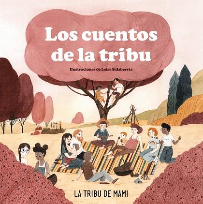 CUENTOS DE LA TRIBU, LOS | 9788417736972 | ROMAN, IRENE ; SALABERRIA, LEIRE 