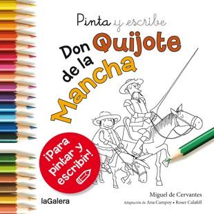 DON QUIJOTE DE LA MANCHA PINTA Y ESCRIBE | 9788424657628 | CAMPOY, ANA