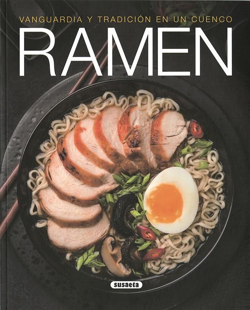 RAMEN. VANGUARDIA Y TRADICIÓN EN UN CUENCO | 9788467768503 | URIEL, ROBERTO/ONODA, KEIGO