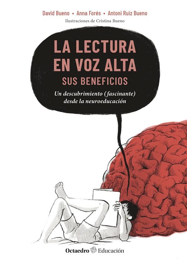 LECTURA EN VOZ ALTA, LA : SUS BENEFICIOS | 9788419900449 | BUENO, DAVID ; FORÉS, ANNA  ; RUIZ BUENO, ANTONI