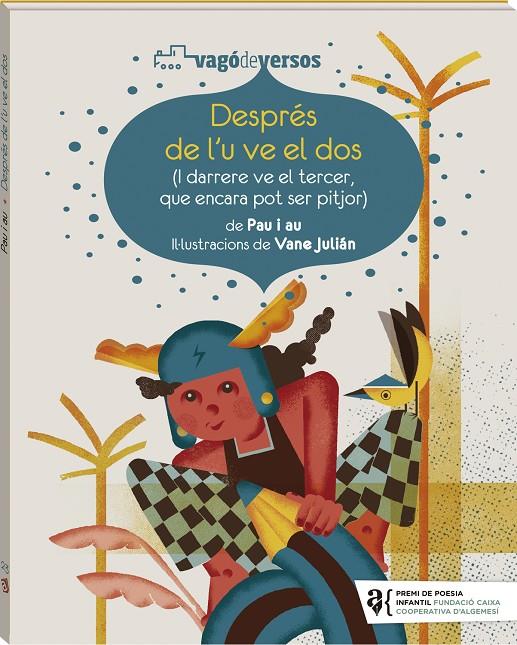 DESPRÉS DE L'U VE EL DOS | 9788419913456 | I AU, PAU ; JULIÁN, VANE