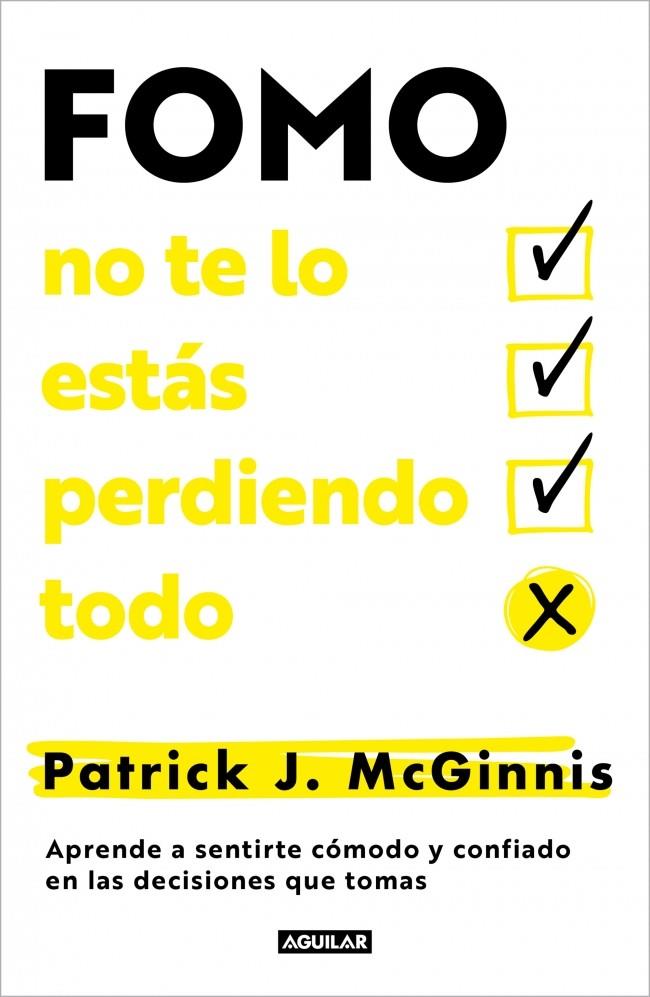 FOMO: NO TE LO ESTÁS PERDIENDO TODO | 9788403525337 | MCGINNIS, PATRICK J.