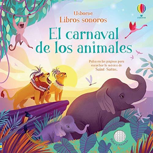 CARNAVAL DE LOS ANIMALES, EL | 9781474981644 | MELROSE, KATIE; WATT, FIONA