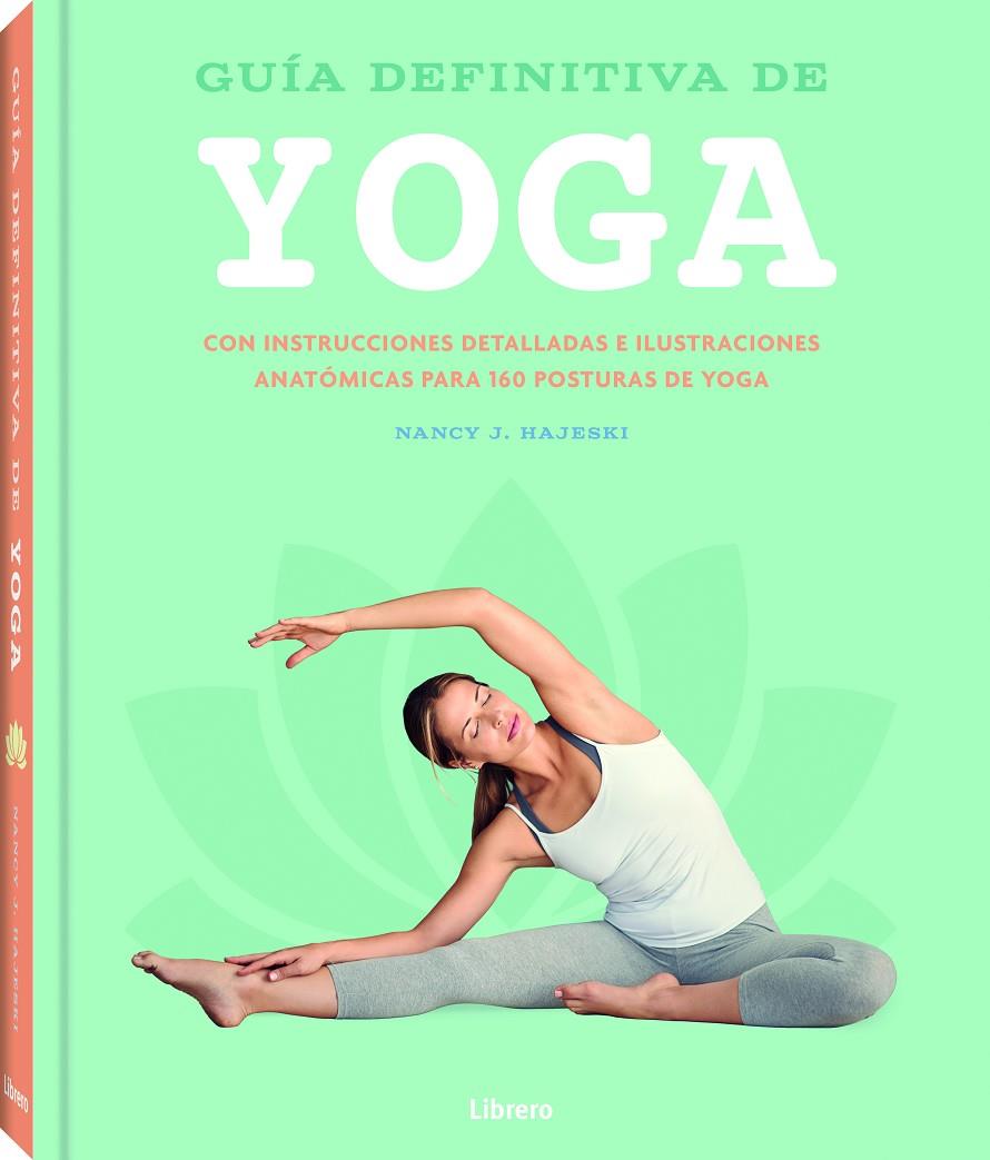 GUIA DEFINITIVA DE YOGA | 9789463596312 | HAJESKI, NANCY J.