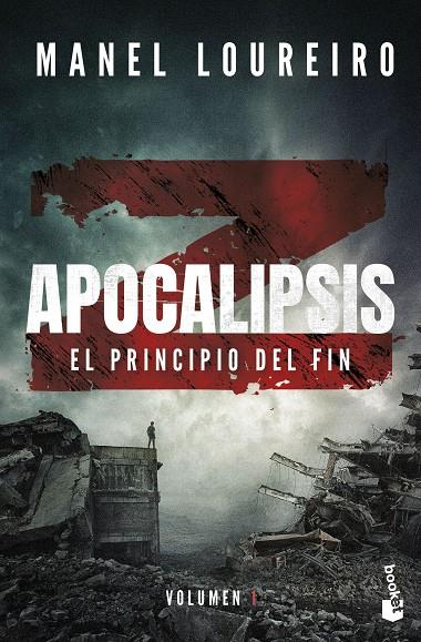 APOCALIPSIS Z 1 : EL PRINCIPIO DEL FIN | 9788408293835 | LOUREIRO, MANEL