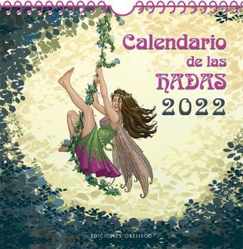 CALENDARIO 2022 DE LAS HADAS | 9788491117575