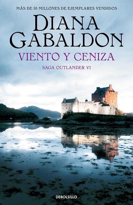 OUTLANDER 6 : VIENTO Y CENIZA | 9788466377737 | GABALDON, DIANA