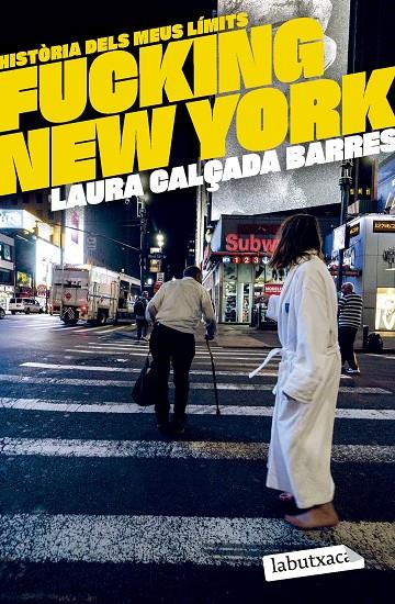 FUCKING NEW YORK | 9788419971630 | CALÇADA I BARRES, LAURA