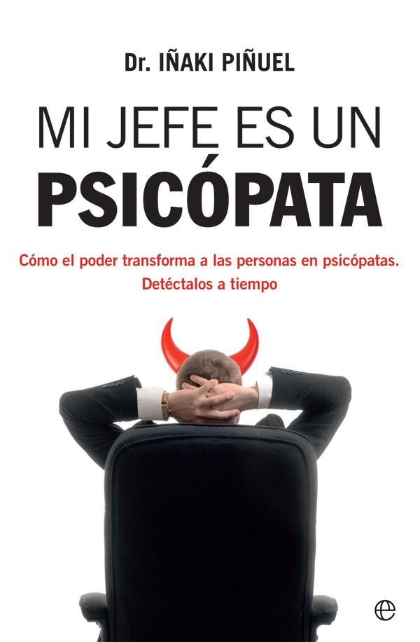 MI JEFE ES UN PSICÓPATA | 9788413841106 | PIÑUEL, IÑAKI