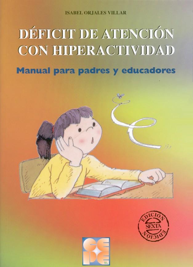 DEFICIT DE ATENCION CON HIPERACTIVIDAD | 9788478692941 | ORJALES VILLAR, ISABEL