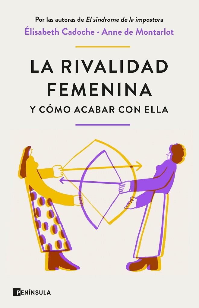 RIVALIDAD FEMENINA Y CÓMO ACABAR CON ELLA, LA | 9788411001434 | CADOCHE, ELISABETH ; MONTARLOT, ANNE DE 