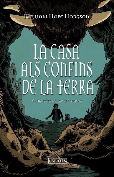 CASA ALS CONFINS DE LA TERRA, LA | 9788419676658 | HODGSON, WILLIAM HOPE