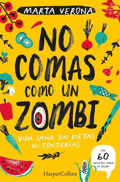 NO COMAS COMO UN ZOMBI | 9788491395935 | VERONA, MARTA