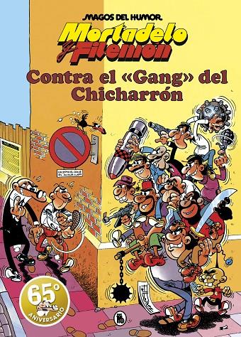 MORTADELO Y FILEMÓN : CONTRA EL GANG DEL CHICHARRÓN  | 9788402429155 | IBÁÑEZ, FRANCISCO