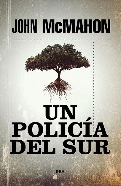 UN POLICIA DEL SUR | 9788491879978 | MCMAHON, JOHN