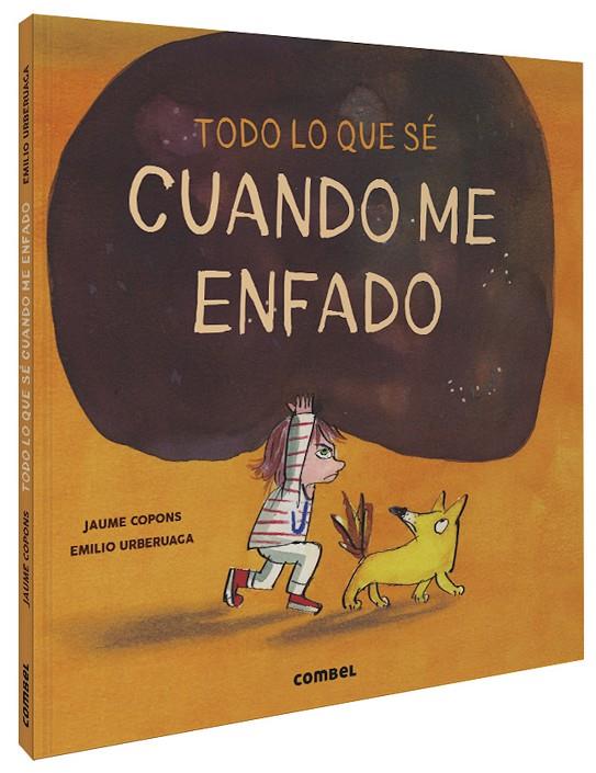 TODO LO QUE SE CUANDO ME ENFADO | 9788491015512 | COPONS, JAUME ; URBERUAGA, EMILIO