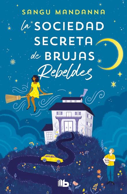 SOCIEDAD SECRETA DE BRUJAS REBELDES, LA | 9788413147451 | MANDANNA, SANGU