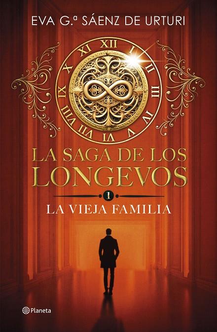 SAGA DE LOS LONGEVOS 1 : LA VIEJA FAMILIA | 9788408292692 | GARCÍA SÁENZ DE URTURI, EVA