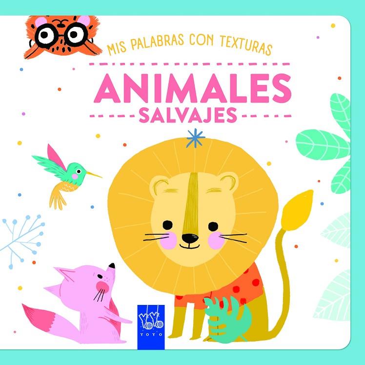 ANIMALES SALVAJES : TEXTURAS | 9788408284741