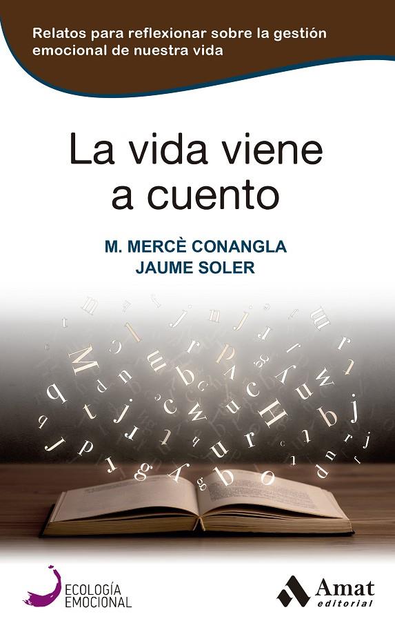 VIDA VIENE A CUENTO, LA | 9788419341457 | CONANGLA MARÍN, MARIA MERCÈ ; SOLER, JAUME