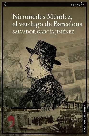 NICOMEDES MÉNDEZ, EL VERDUGO DE BARCELONA | 9788419615480 | GARCÍA JIMÉNEZ, SALVADOR