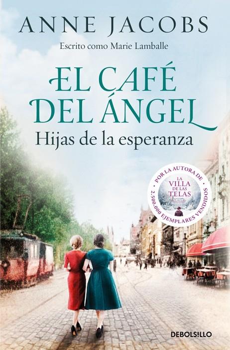 CAFÉ DEL ÁNGEL 3 : HIJAS DE LA ESPERANZA  | 9788466379250 | JACOBS, ANNE