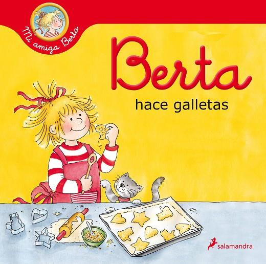 BERTA HACE GALLETAS  | 9788418174919 | SCHNEIDER, LIANE