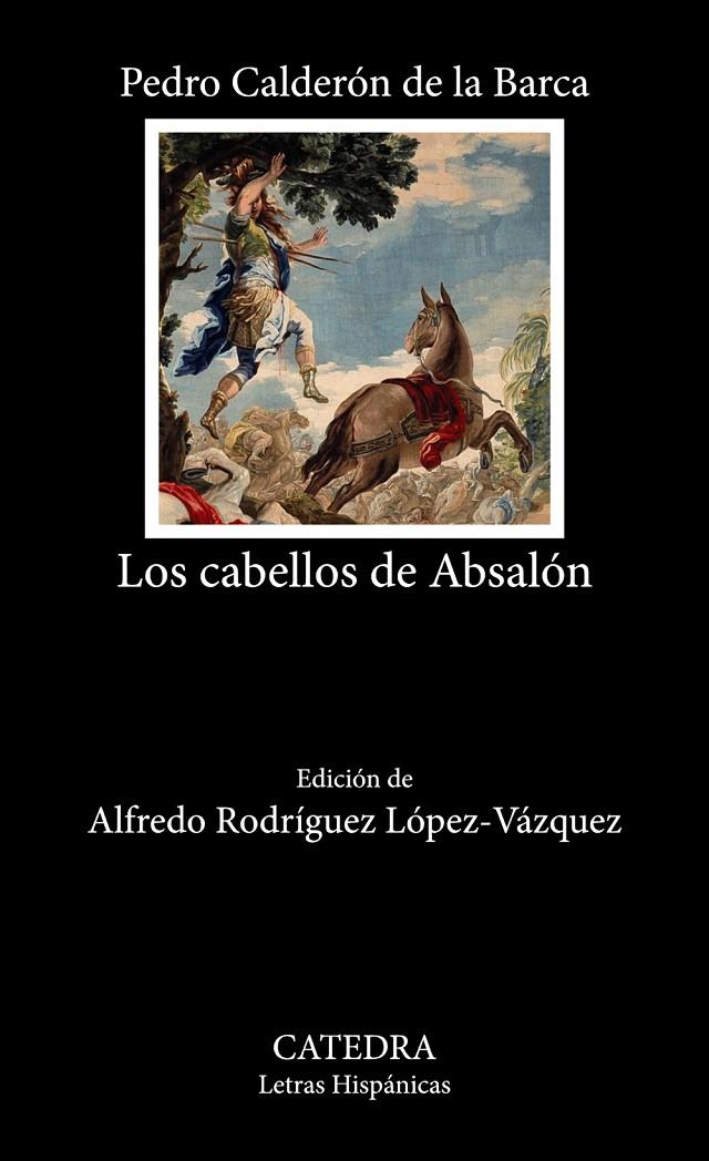 CABELLOS DE ABSALÓN, LOS | 9788437647968 | CALDERÓN DE LA BARCA, PEDRO